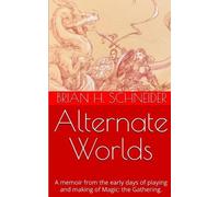 Brian H Schneider Alternate Worlds (Tascabile)