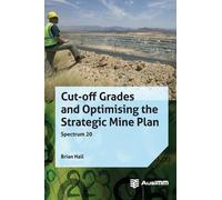 Brian Hall Cut-off Grades and Optimising the Strategic Mine P (Copertina rigida)