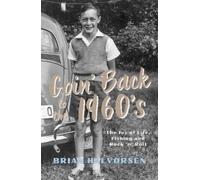 Brian Halvorsen Goin' Back to the 1960's (Tascabile)