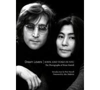 Brian Hamill Dream Lovers: John and Yoko in NYC (Copertina rigida)