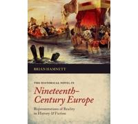 Brian Hamnett The Historical Novel in Nineteenth-Century Europe (Tascabile)