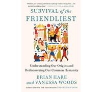 Brian Hare Vanessa Woods Survival of the Friendliest (Tascabile)