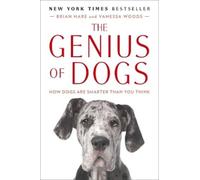 Brian Hare Vanessa Woods The Genius of Dogs (Tascabile)
