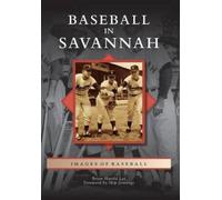 Brian Harold Lee Baseball in Savannah (Tascabile) Images of Baseball