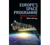 Brian Harvey Europe's Space Programme (Tascabile) Springer Praxis Books