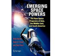 Brian Harvey Henk H. F. Smid Theo Pirard Emerging Space Powers (Tascabile)