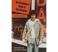 Brian Hassett The Hitchhiker's Guide to Jack Kerouac (Tascabile)