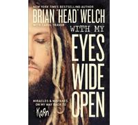 Brian "Head" Welch With My Eyes Wide Open (Tascabile)