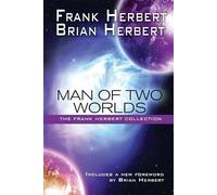 Brian Herbert Frank Herbert Man of Two Worlds (Tascabile)