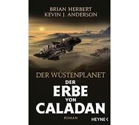 Brian Herbert K Der Wüstenplanet - Der Erbe von Caladan: Roman (Der (Tascabile)
