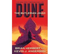 Brian Herbert Kevin J Anderson Dune: The Butlerian Jihad (Tascabile) Dune