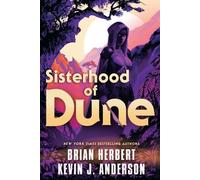 Brian Herbert Kevin J Anderson Sisterhood of Dune (Tascabile) Dune
