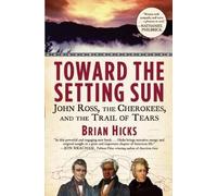 Brian Hicks Toward the Setting Sun (Tascabile)