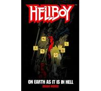 Brian Hodge On Earth As It Is In Hell (Tascabile) Hellboy
