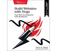 Brian Hogan Build Websites with Hugo (Tascabile)