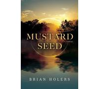 Brian Holers Mustard Seed (Tascabile)