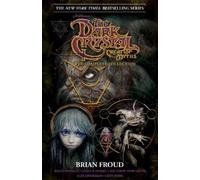 Brian Holguin Joshua Dysart Ma Jim Henson's The Dark Crystal (Copertina rigida)