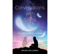 Brian Holloway A Collection of Conversations with Spirits (Tascabile)
