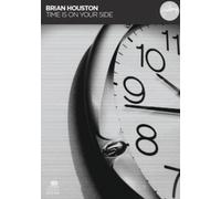 BRIAN HOUSTON - HILLSONG - Time Is On Your Side