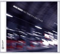 Brian Hughes Fast Train to a Quiet.. (CD)