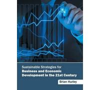 Brian Hurley Sustainable Strategies for Business and Economic (Copertina rigida)