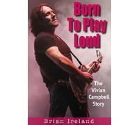Brian Ireland Born To Play Loud (Tascabile)