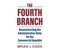 Brian J. Cook The Fourth Branch (Copertina rigida)