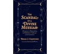 Brian J Crawford The Scandal of a Divine Messiah (Tascabile)