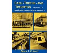 Brian J. Cudahy Cash, Tokens, & Transfers (Tascabile)