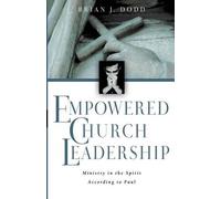 Brian J. Dodd Empowered Church Leadership (Tascabile)