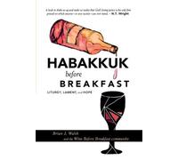 Brian J Walsh Habakkuk Before Breakfast (Tascabile)