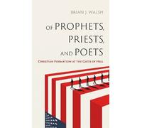 Brian J Walsh Of Prophets, Priests, and Poets (Copertina rigida)