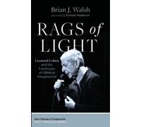 Brian J Walsh Rags of Light (Tascabile)