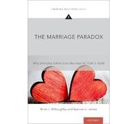 Brian J. Willoughby Spencer L. James The Marriage Paradox (Tascabile)