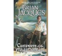 Brian Jacques Castaways of the Flying Dutchman (Tascabile)