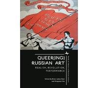 Brian James Baer Queer(ing) Russian Art (Copertina rigida)