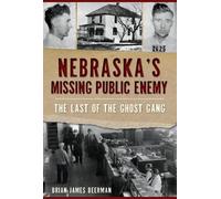 Brian James Beerman Nebraska's Missing Public Enemy (Tascabile)