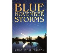 Brian James Freeman Blue November Storms (Tascabile)