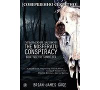 Brian James Gage The Nosferatu Conspiracy (Tascabile) Nosferatu Conspiracy