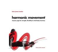 Brian James Kroeker Harmonic Movement (Tascabile)