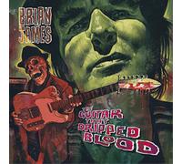 Brian James The Guitar That Dripped Blood (CD) Album