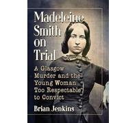 Brian Jenkins Madeleine Smith on Trial (Tascabile)