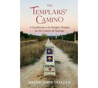 Brian John Skillen The Templars' Camino (Tascabile)