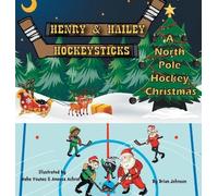 Brian Johnson Henry and Hailey Hockeysticks (Copertina rigida)