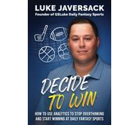 Brian Johnson Luke Javersack Decide to Win (Tascabile)