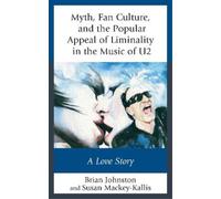 Brian Johnston Myth, Fan Culture, and the Popular Appeal of Liminal (Tascabile)
