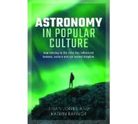 Brian Jones Astronomy in Popular Culture (Copertina rigida)