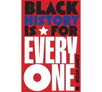 Brian Jones Black History Is for Everyone (Copertina rigida)