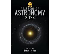 Yearbook of Astronomy 2024 by Brian Jones