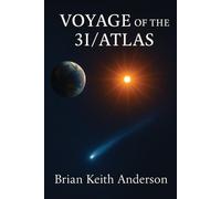 Brian K Anderson Voyage of the 3I / Atlas (Tascabile)